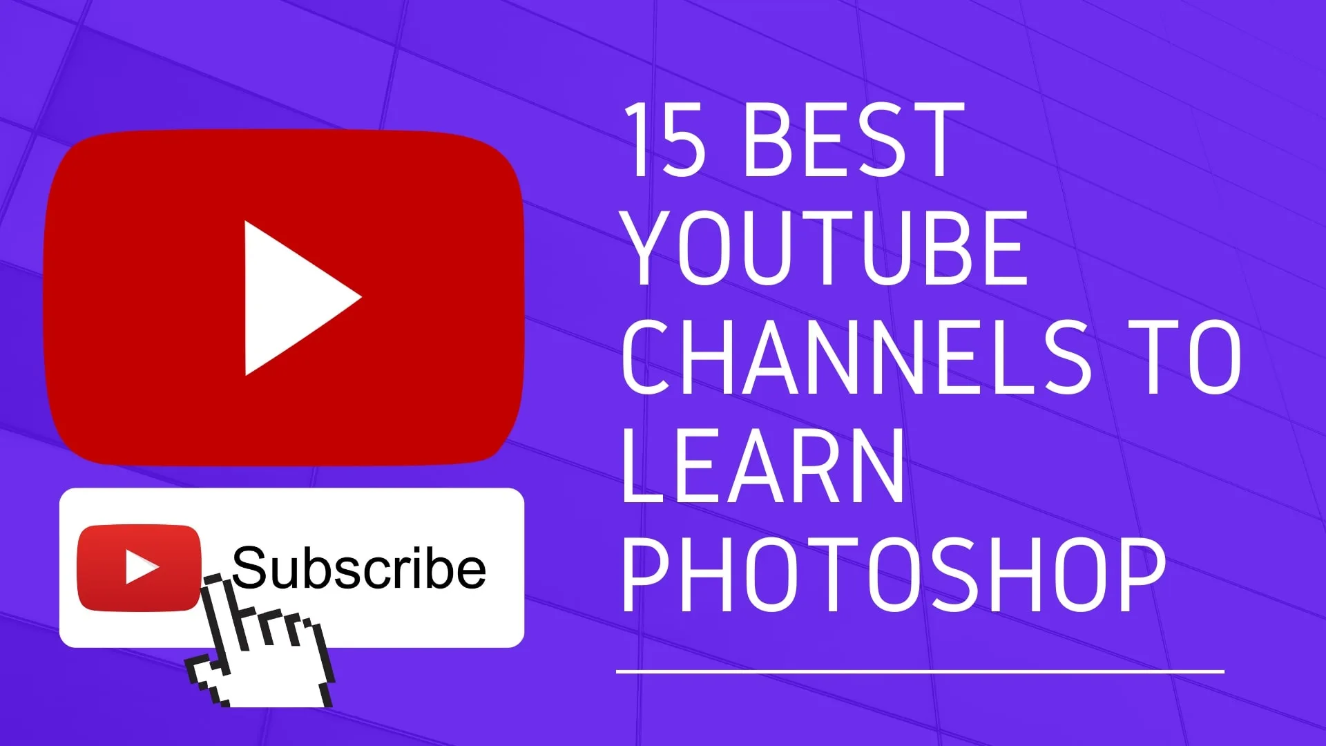 15 Best YouTube Channels to Learn Photoshop