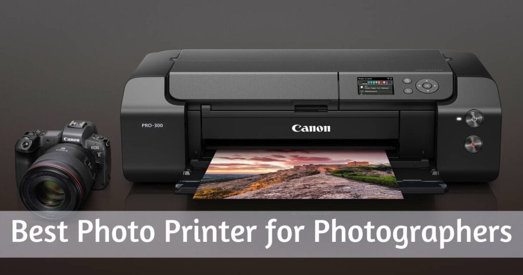 Best Photo Printer for Photographers