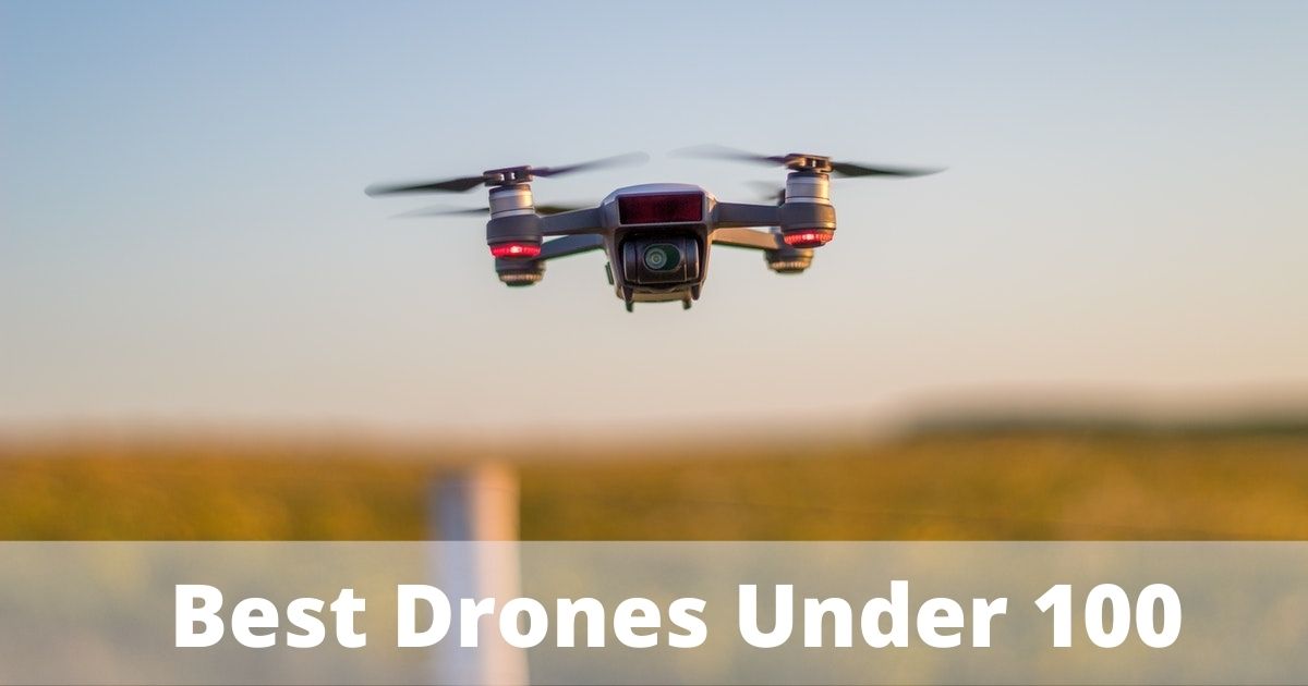 Best Drone Under 100