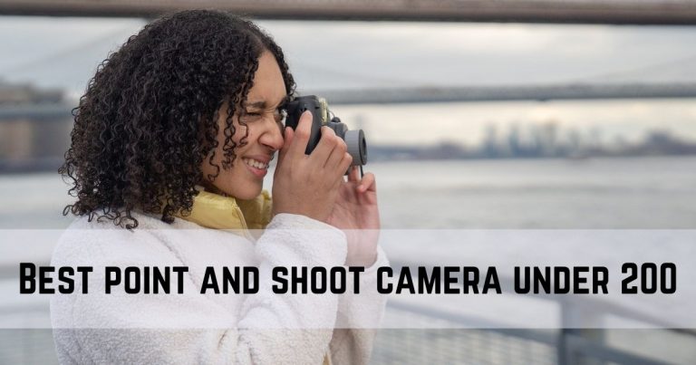 Best point and shoot camera under 200