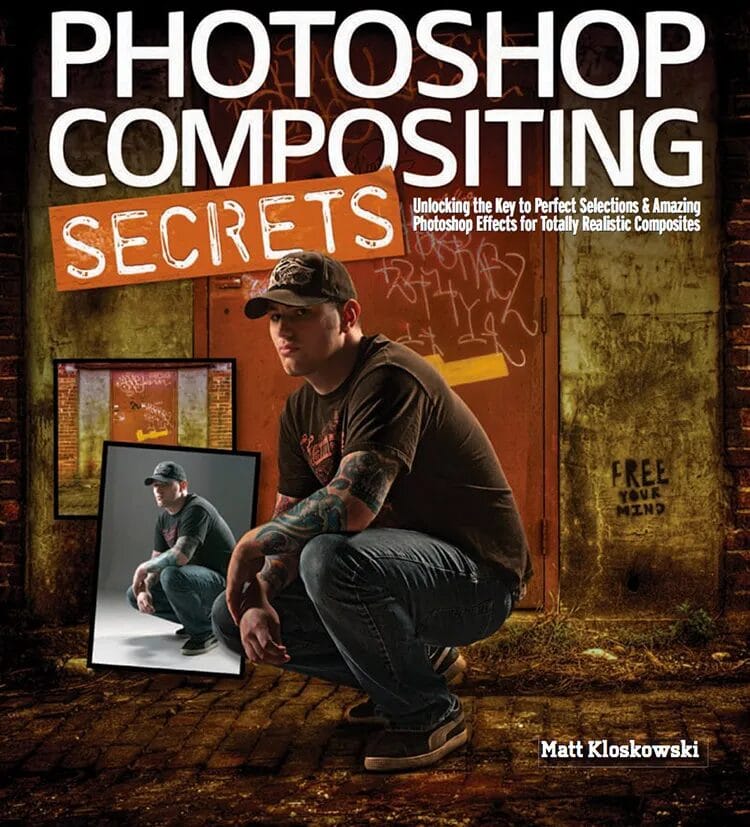 15 Best Photoshop Book To Read In 2025 Photoshop Compositing Secrets Unlocking the Secrets to Perfect Photomontages by Matt Kloskowski