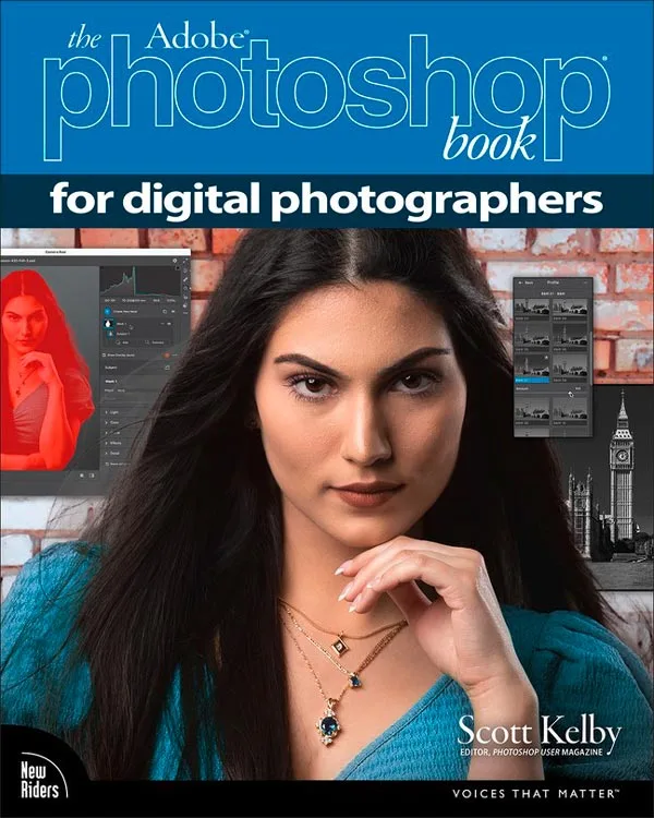 The Adobe Photoshop Book for Digital Photographers (2025) by Scott Kelby