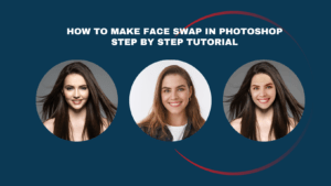 Face Swap in Photoshop