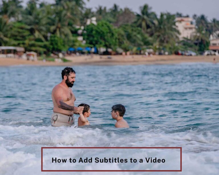 How to Add Subtitles to a Video