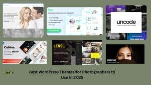 Best WordPress Themes for Photographers to Use in 2025