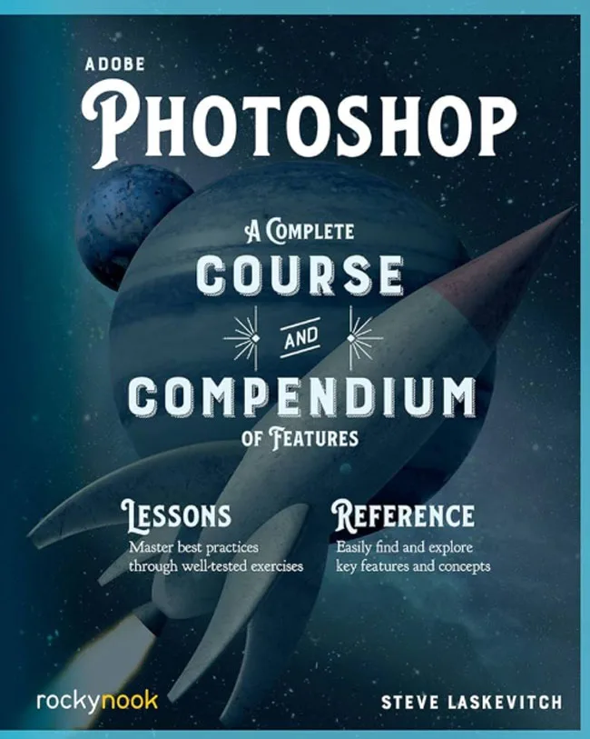 Adobe Photoshop, 2nd Edition A Complete Course and Compendium of Features